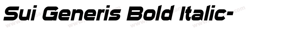 Sui Generis Bold Italic字体转换